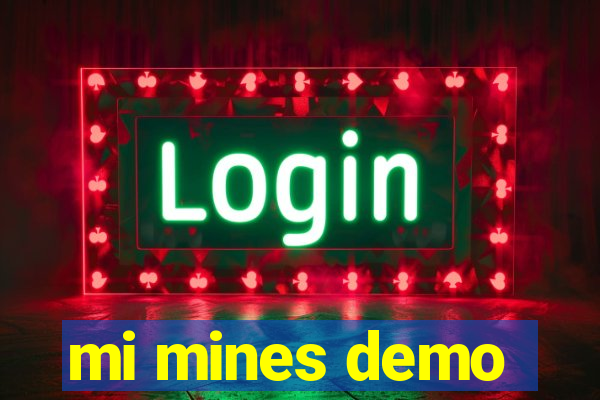 mi mines demo